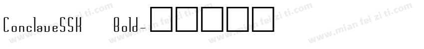 ConclaveSSK Bold字体转换